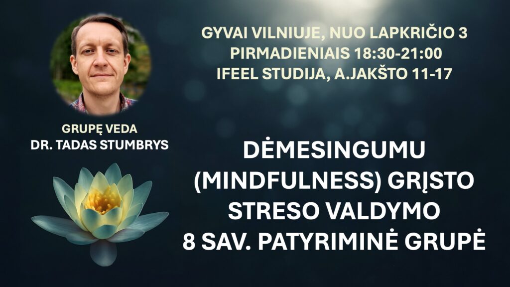 Artimiausia grupė Vilniuje – pirmadienio vakarais nuo lapkričio 3